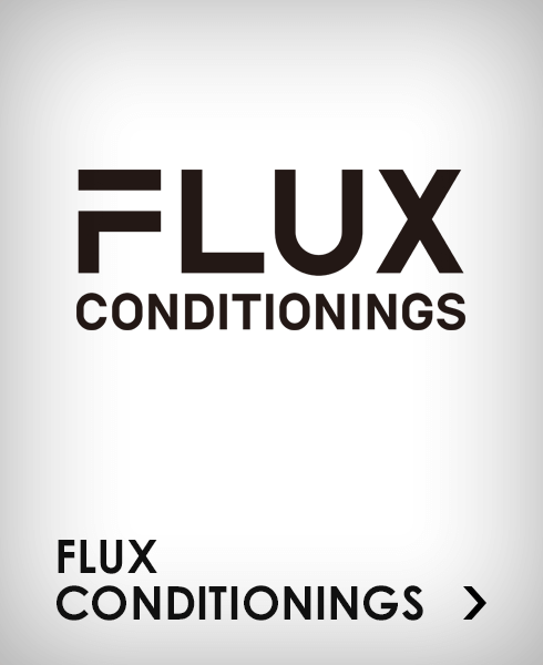 FLUX CONDITIONINGS